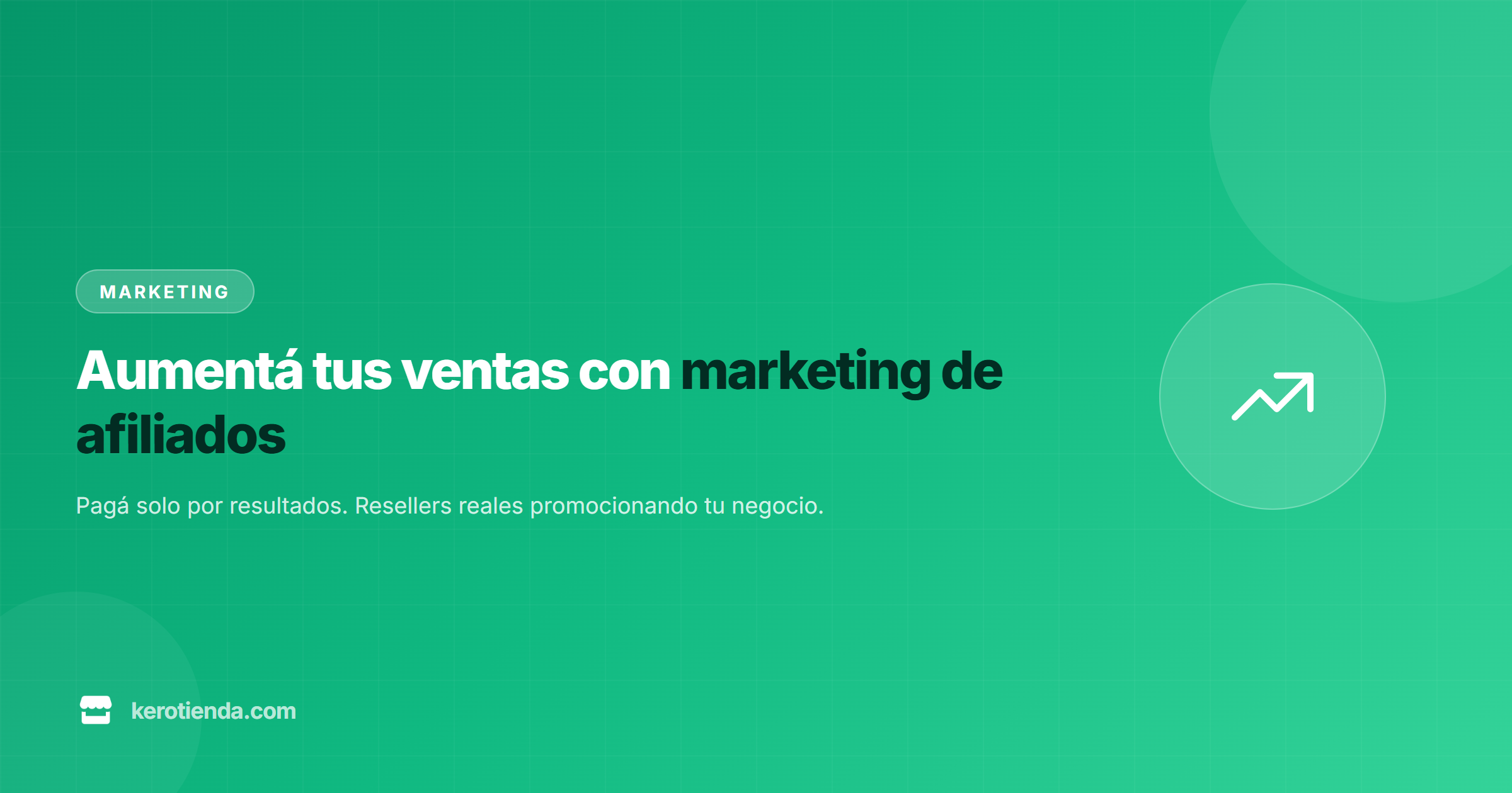 Cómo aumentar tus ventas con marketing de afiliados (resellers)
