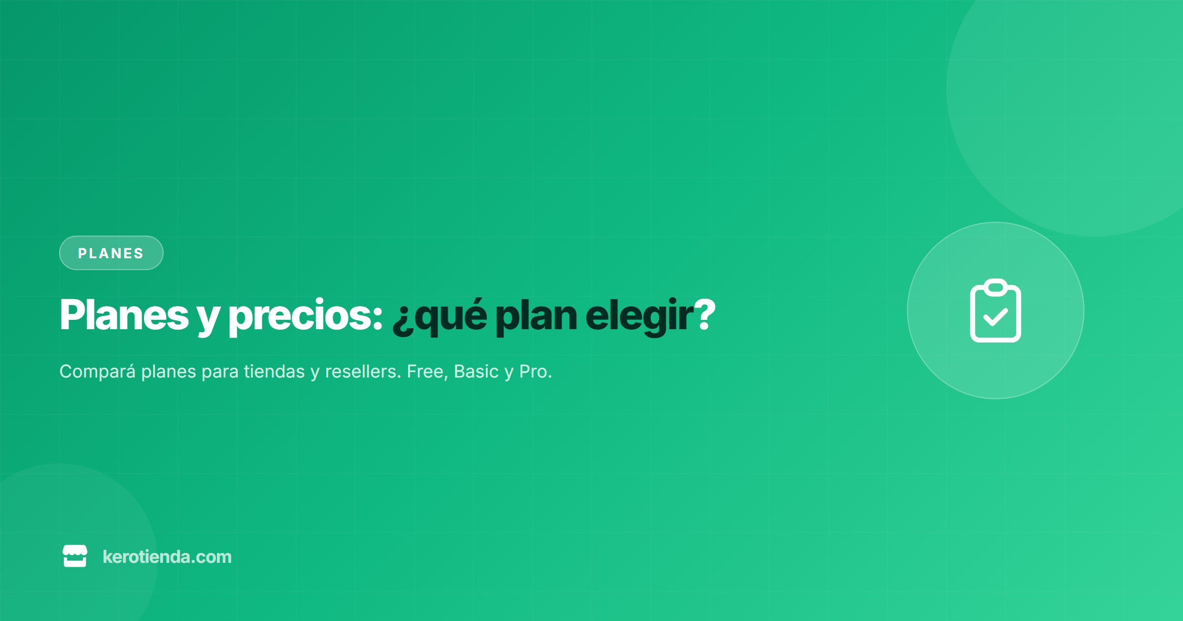Planes y precios: ¿qué plan elegir para tu negocio o como reseller?