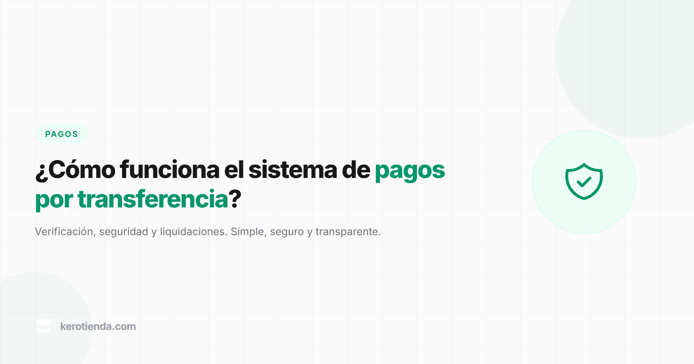 ¿Cómo funciona el sistema de pagos por transferencia bancaria?